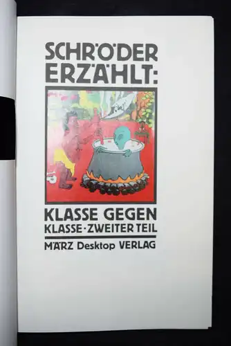 Schröder, Klasse gegen Klasse - SIGNIERT - NUMMERIERT - 