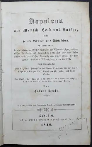 Stein, Napoleon als Mensch, Held und Kaiser,... - ERSTE AUSGABE - 1846