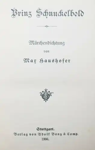 Haushofer, Prinz Schnuckelbold 1906 - GEDICHTE MÄRCHEN