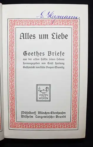 Goethe – Hartung, Goethes Leben in seinen Briefen - 1907