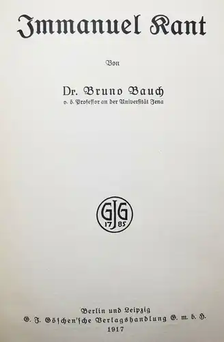 Bauch, Immanuel Kant - Göschen 1917 ERSTE AUSGABE