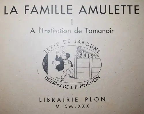 Jaboune, La famille Amulette Librairie Plon 1930 J. Pinchon KÜNSTLER-BILDERBUCH