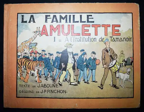 Jaboune, La famille Amulette Librairie Plon 1930 J. Pinchon KÜNSTLER-BILDERBUCH