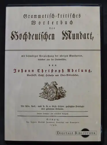 Johann Christoph Adelung - Wörterbuch der Hochdeutschen Mundart - 2001 - CD-ROM