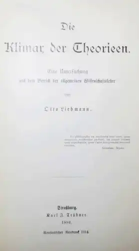 Liebmann, Die Klimax der Theorieen - 1884 ERSTE ASUGABE - KANT - NEUKANTIANISMUS