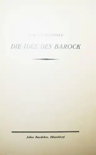 Schmelzeisen, Die Idee des Barock EINES VON NUR 50 EXEMPLAREN SIGNIERT