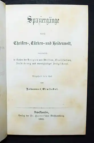 Einsiedel, Spaziergänge durch Christen-, Türken und Heidenwelt 1860 VÖLKERKUNDE