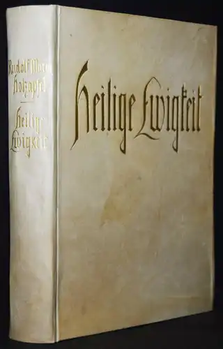 Sehr seltene Pergamentausgabe - Rudolf Maria Holzapfel - Heilige Ewigkeit - 1932