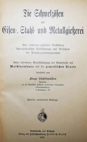 Stadtmüller, Die Schmelzöfen der Eisen-, Stahl- und Metallgießerei - 1920 METALL