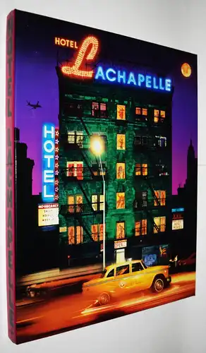 Hotel LaChapelle - ERSTAUSGABE 1999 - AKTFOTOGRAFIE -  POP ART - POP-KULTUR