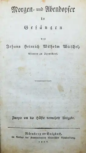 Witschel - Morgen- und Abendopfer - 1807 - Gebetbuch - Gesangbuch