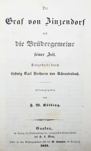 Herrnhuter – Schrautenbach, Der Graf von Zinzendorf und die Brüdergemeinde 1851