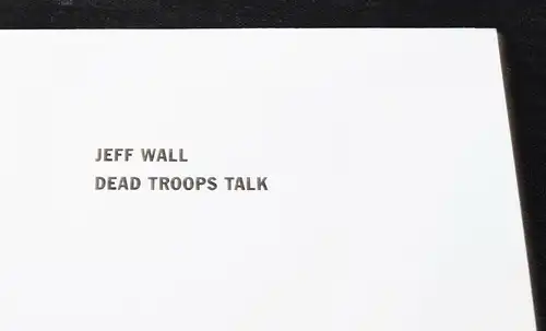 Wittwer, JEFF WALL. Dead troops talk