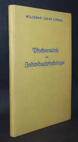 Döring, Psychoanalyse und Individualpsychologie - 1928 ERSTE AUSGABE 
