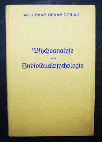 Döring, Psychoanalyse und Individualpsychologie - 1928 ERSTE AUSGABE