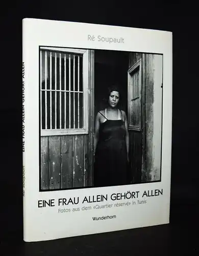 Soupault, Eine Frau allein gehört allen - 1988 - ERSTE AUSGABE - 