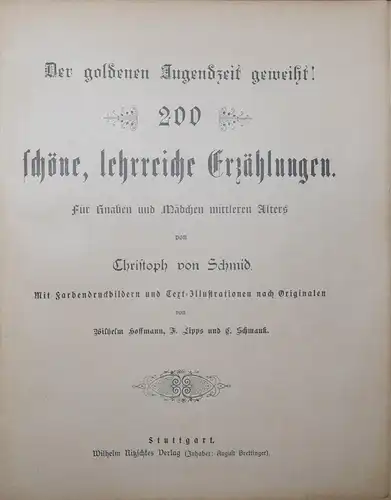 ALTES KINDERBUCH - CHRISTOPH V. SCHMID - DER GOLDENEN JUGENDZEIT GEWEIHT! - 1901