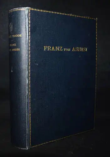 Franz von Assisi und die Anfänge der Kunst der Renaissance - Henry Thode - 1904