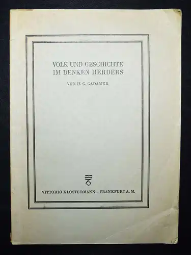 Gadamer, Volk und Geschichte im Denken Herders - 1942 - HERDER