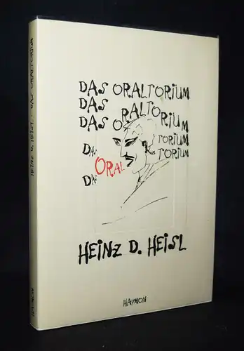 Heisl, Das Oraltorium KONKRETE POESIE NUMMERIERT 1/777 Ex. SIGNIERT 