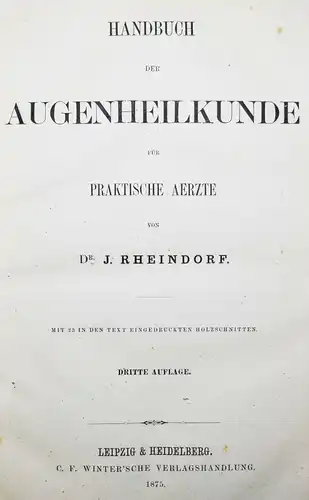OPHTHALMOLOGIE 1858 Rheindorf, Handbuch der AUGENHEILKUNDE für praktische Ärzte
