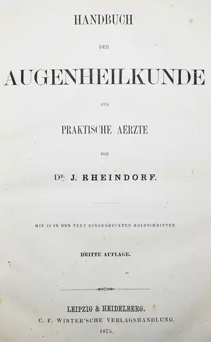 OPHTHALMOLOGIE 1858 Rheindorf, Handbuch der AUGENHEILKUNDE für praktische Ärzte 