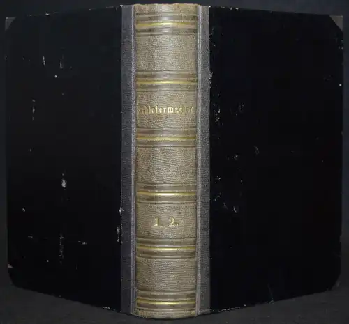 Schleiermacher - Monologen + Philosophische Sittenlehre 1868-1970