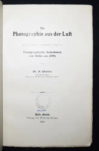 Miethe, Die Photographie aus der Luft - 1916 - LUFTFAHRT