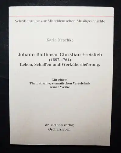 Johann Balthasar Christian Freislich CATALOGUE RAISONNE - WERKVERZEICHNIS