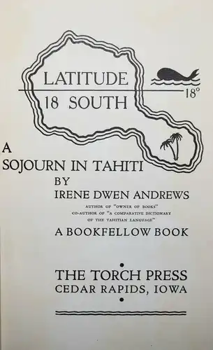 Mit Widmung von Irene Andrews - Latitude 18 south - Erstausgabe 1940 - Südsee