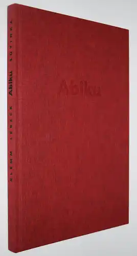 Lebeck – Soyinka, Abiku SIGNIERT B. Klemm, R. Lebeck und W. Soyinka  1/35 Ex.