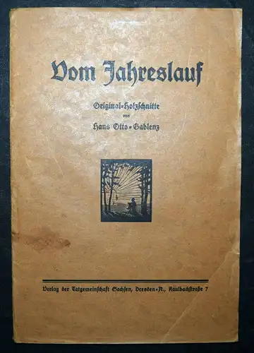 Otto-Gablenz - Vom Jahreslauf ORIG.-HOLZSCHNITTE EXPRESSIONISMUS 
