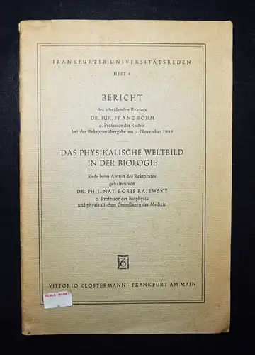 Böhm, Bericht des scheidenden Rektors Franz Böhm - 1952 - BIOLOGIE