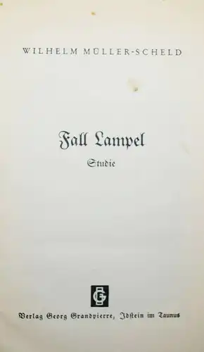 Müller-Scheld, Fall Lampel- 1930