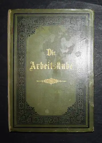 Twietmeyer, Die Arbeitsstube 1891 HANDARBEITEN STICKEREI STRICKEN HÄKELN