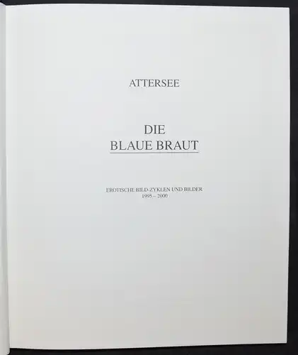 Christian Ludwig Attersee – Die Blaue Braut