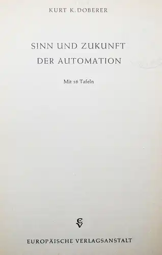 Doberer, Sinn und Zukunft der Automation SIGNIERT ERSTE AUSGABE COMPUTER