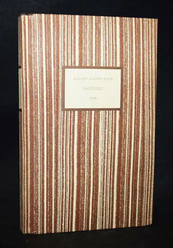 Schweitzer, Goethe NUMMERIERT - Eines von 650 Exemplaren