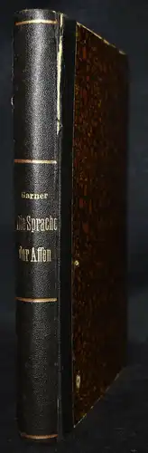 Garner, Die Sprache der Affen (The Speech of Monkeys) 1900 - TIERPSYCHOLOGIE