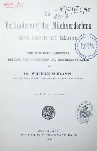 Schlampp, Die Verhinderung der Milchverderbnis 1906 MILCH CHEMIE BAKTERIEN