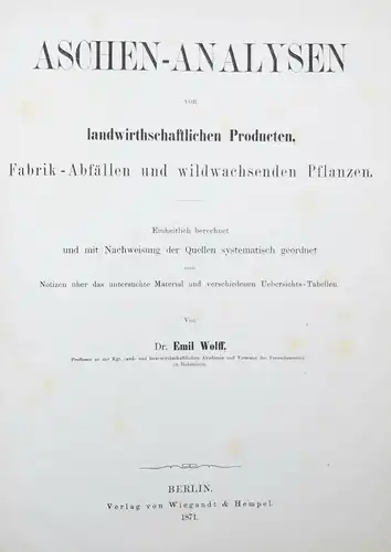 Wolff, Aschen-Analysen - 1871 - Erste Ausgabe SELTEN CHEMIE AGRARCHEMIE 