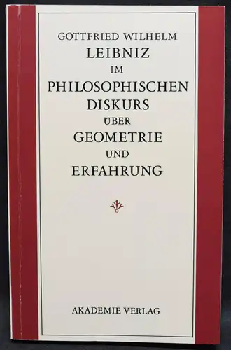 GOTTFRIED WILHELM LEIBNIZ IM PHILOSOPHISCHEN DISKURS - HARTMUT HECHT - 1991