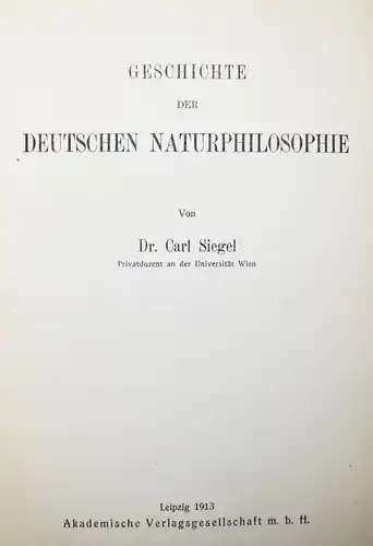 Siegel, Geschichte der deutschen Naturphilosophie 1913 ERSTE AUSGABE