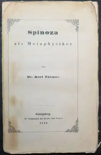 Spinoza als Metaphysiker - 1840 -Sehr seltene erste Ausgabe der wichtigen Arbeit