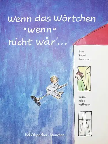 Neumann, Wenn das Wörtchen „wenn“ nicht wär" - Hilde Hoffmann 1963 ERSTE AUSGABE