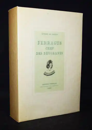 Balzac, Ferragus chef des dévorants NUMMERIERT 1/300 Exemplaren  Camille Berg