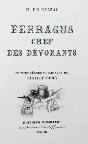 Balzac, Ferragus chef des dévorants NUMMERIERT 1/300 Exemplaren  Camille Berg