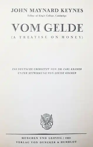 Keynes, Vom Gelde - Duncker & Humblot 1932 - ERSTE DEUTSCHE AUSGABE