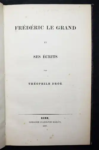 Friedrich II. – Droz, Frederic le Grand et ses... 1864 - FRIEDRICH II. PREUSSEN