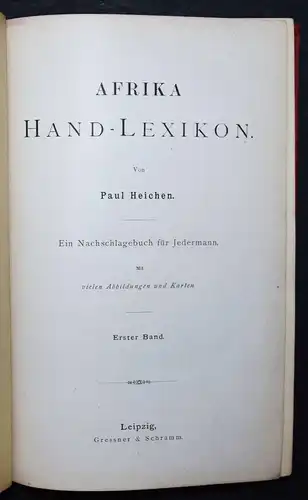 Heichen, Afrika Hand-Lexikon Gressner & Schramm 1885 ERSTE AUSGABE REISE AFRIKA